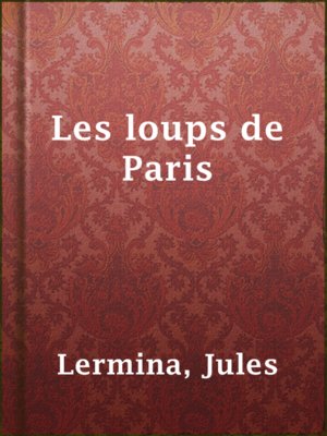cover image of Les loups de Paris